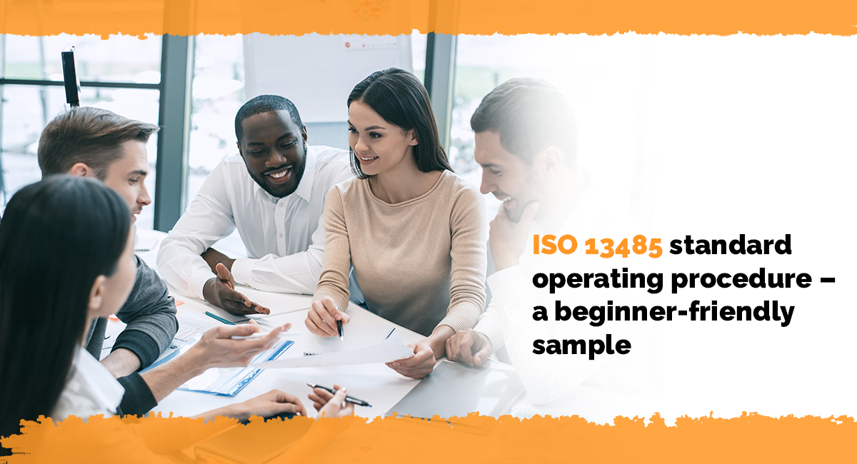 The ultimate ISO 13485 standard operating procedure – a beginner-friendly sample